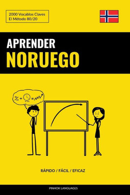 Aprender Noruego - Rápido / Fácil / Eficaz: 2000 Vocablos Claves (Spanish Edition)