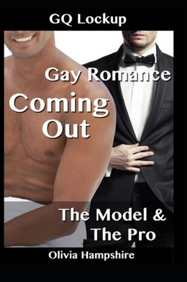 Gay Romance: Coming Out, The Model And The Pro