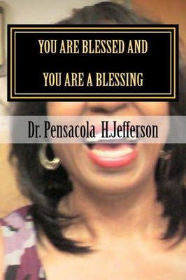 You Are Blessed And You Are A Blessing
