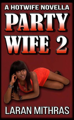 Party Wife 2 (The Party Wife)