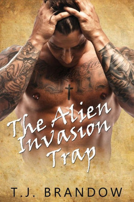 The Alien Invasion Trap: An Alien Romance Story