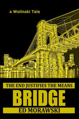 Bridge: A Wolinski Tale