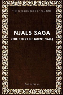 Njal'S Saga (The Story Of Burnt Njal)