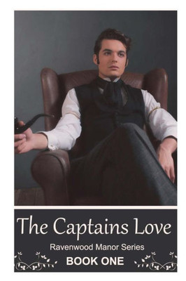 The Captain'S Love (Ravenswood Manor Series)