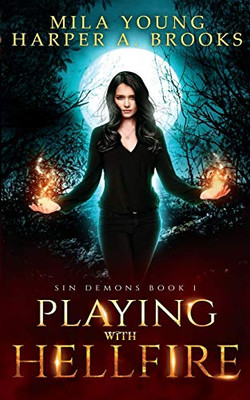 Playing with Hellfire: Paranormal Romance (Sin Demons)