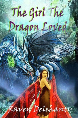 The Girl The Dragon Loved