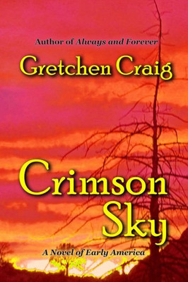 Crimson Sky: A Novel Of Early America