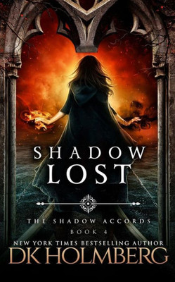 Shadow Lost (The Shadow Accords)