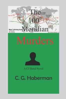 The 100Th Meridian Murders: A Cj Hand Novel