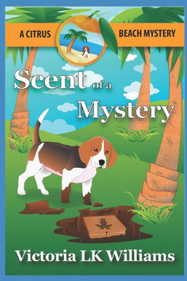 Scent Of A Mystery...A Citrus Beach Mystery