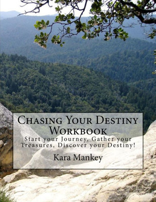 Chasing Your Destiny: Workbook
