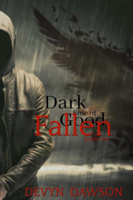 Fallen, Dark Side Of Good: Dark Side Of Good (Volume 1)