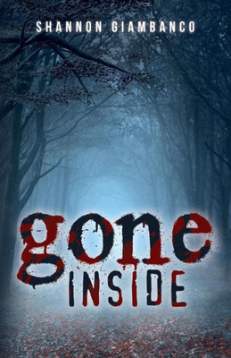 Gone Inside (Volume 1)