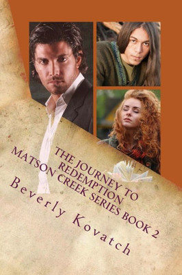 Journey To Redemption (Matson Creek Series) (Volume 2)