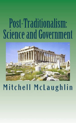 Post-Traditionalism: Science And Government