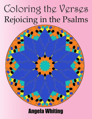 Coloring The Verses: Rejoicing In The Psalms (Daily Devotion)