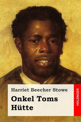 Onkel Toms Hütte (German Edition)