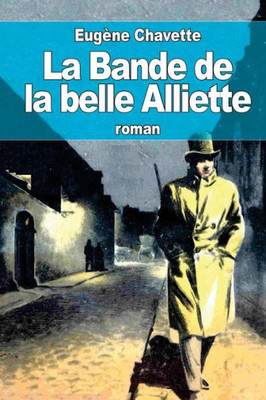 La Bande De La Belle Alliette (French Edition)