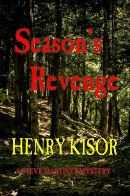 Season'S Revenge: Standard Print (Steve Martinez Mysteries)