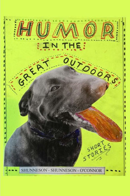 Humor In The Great Outdoors: Short Stories