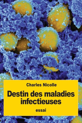 Destin Des Maladies Infectieuses (French Edition)