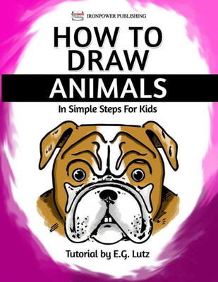How To Draw Animals - In Simple Steps For Kids (Easy Cartoon Drawing Lessons For Beginners)