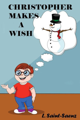 Christopher Makes A Wish
