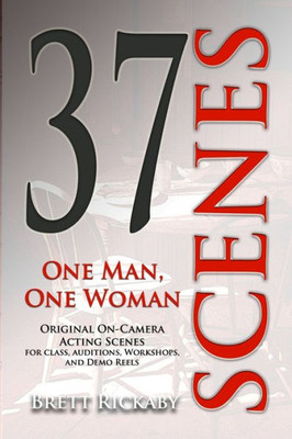 37 Scenes: One Man, One Woman: Original On-Camera Scenes