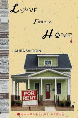 Love Finds A Home (Orphaned At Home)