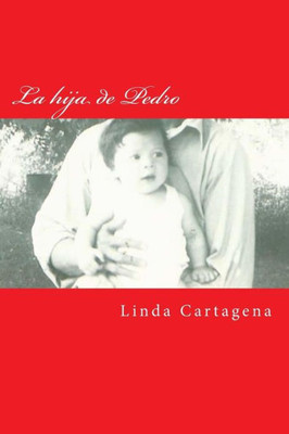 La Hija De Pedro (Spanish Edition)