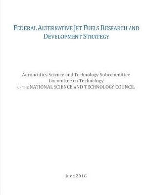 Federal Alternative Jet Fuels Research And Development Strategy