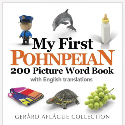 My First Pohnpeian 200 Picture Word Book