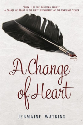 A Change Of Heart (The Hartford Series)