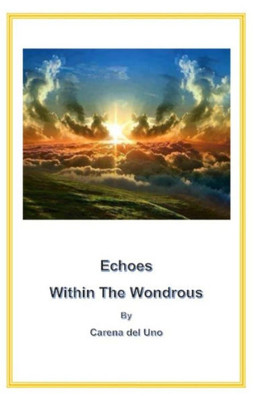 Echoes Within The Wondrous