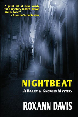 Nightbeat: A Bailey And Knowles Mystery