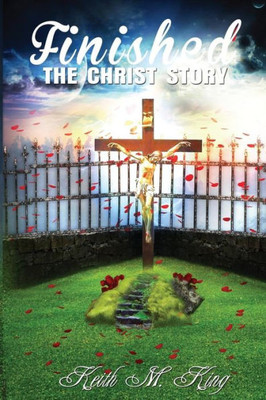 Finished: The Christ Strory