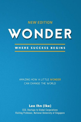 Wonder: Amazing How A Little Wonder Can Change The World