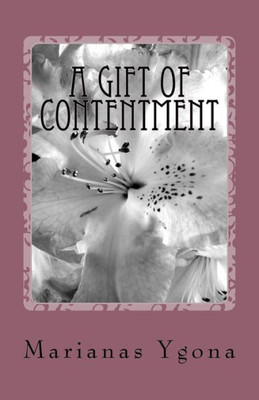 A Gift Of Contentment