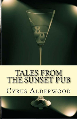 Tales From The Sunset Pub