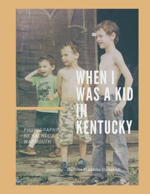 When I Was A Kid In Kentucky