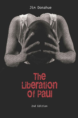 The Liberation Of Paul