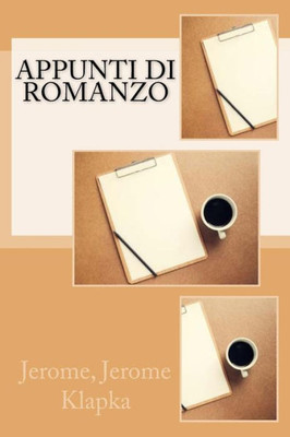 Appunti Di Romanzo (Italian Edition)