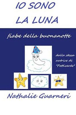 Io Sono La Luna (Le Fiabe Di Nathalie) (Italian Edition)