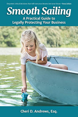 Smooth Sailing: A Practical Guide to Legally Protecting Your Business