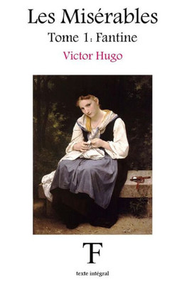 Les MisErables 1: Fantine (French Edition)