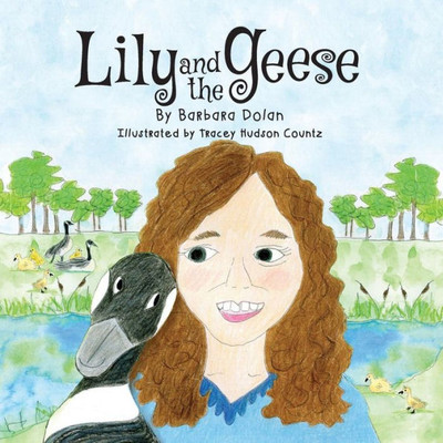 Lily And The Geese (Grandma's Stories Series)