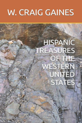 Hispanic Treasures Of The Western United States