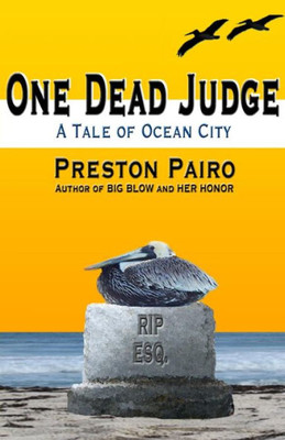 One Dead Judge: A Tale Of Ocean City (Ocean City Mysteries)