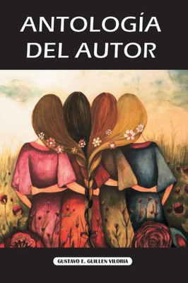 Antologia Del Autor (Spanish Edition)