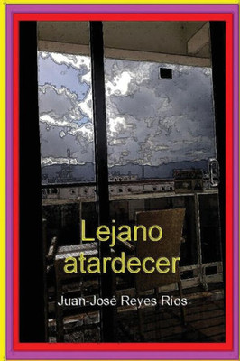 Lejano Atardecer (Spanish Edition)